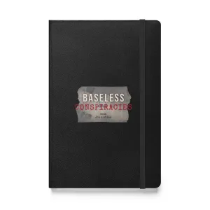 Baseless Conspiracies Hardcover bound notebook