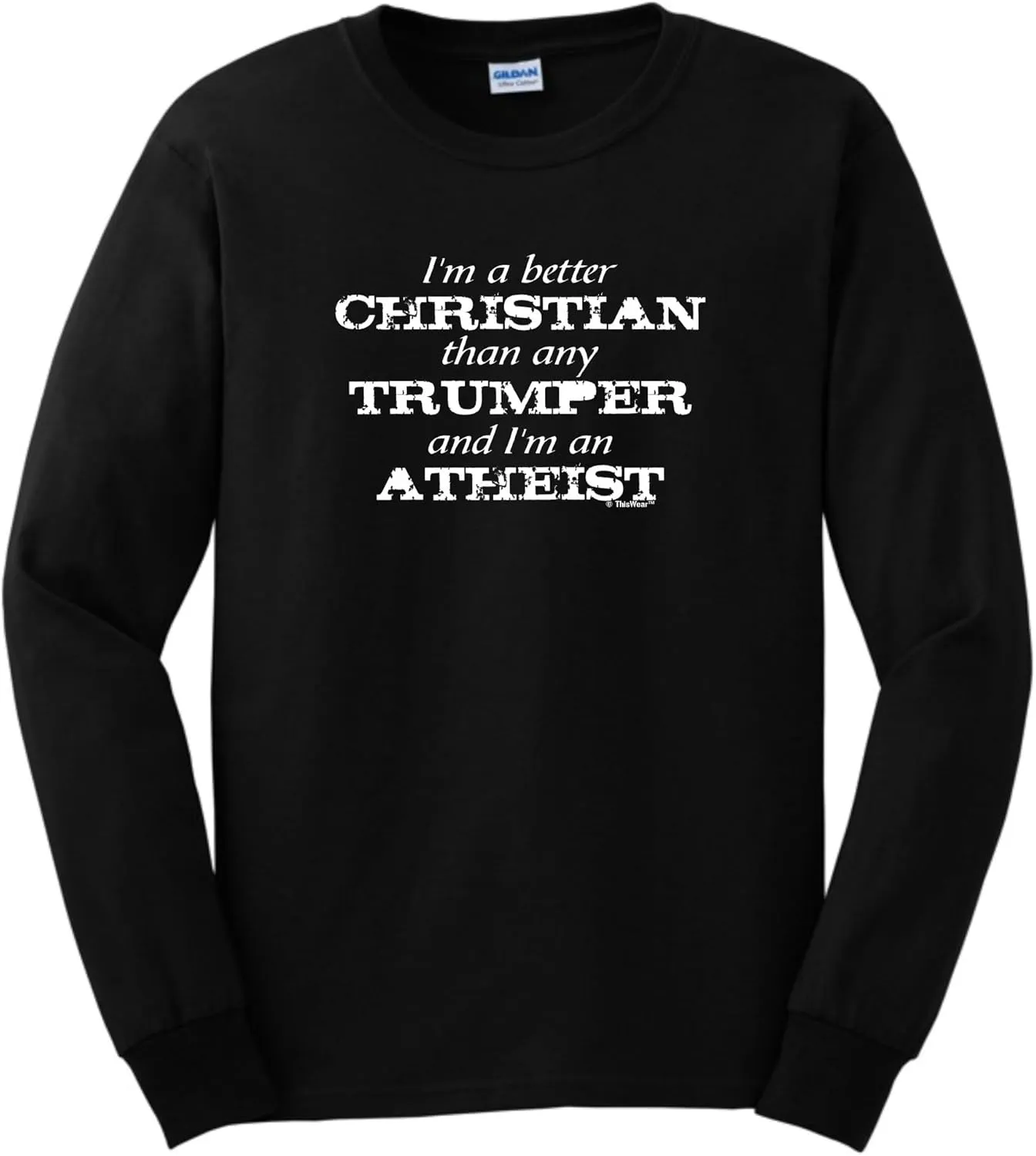 Better Christian I'm Atheist Unisex Short Sleeve or Long Sleeve T-Shirt