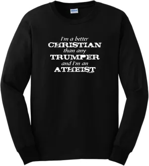 Better Christian I'm Atheist Unisex Short Sleeve or Long Sleeve T-Shirt