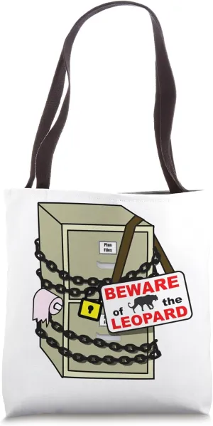 Beware of the Leopard in the Locked Filing Cabinet Tote Bag