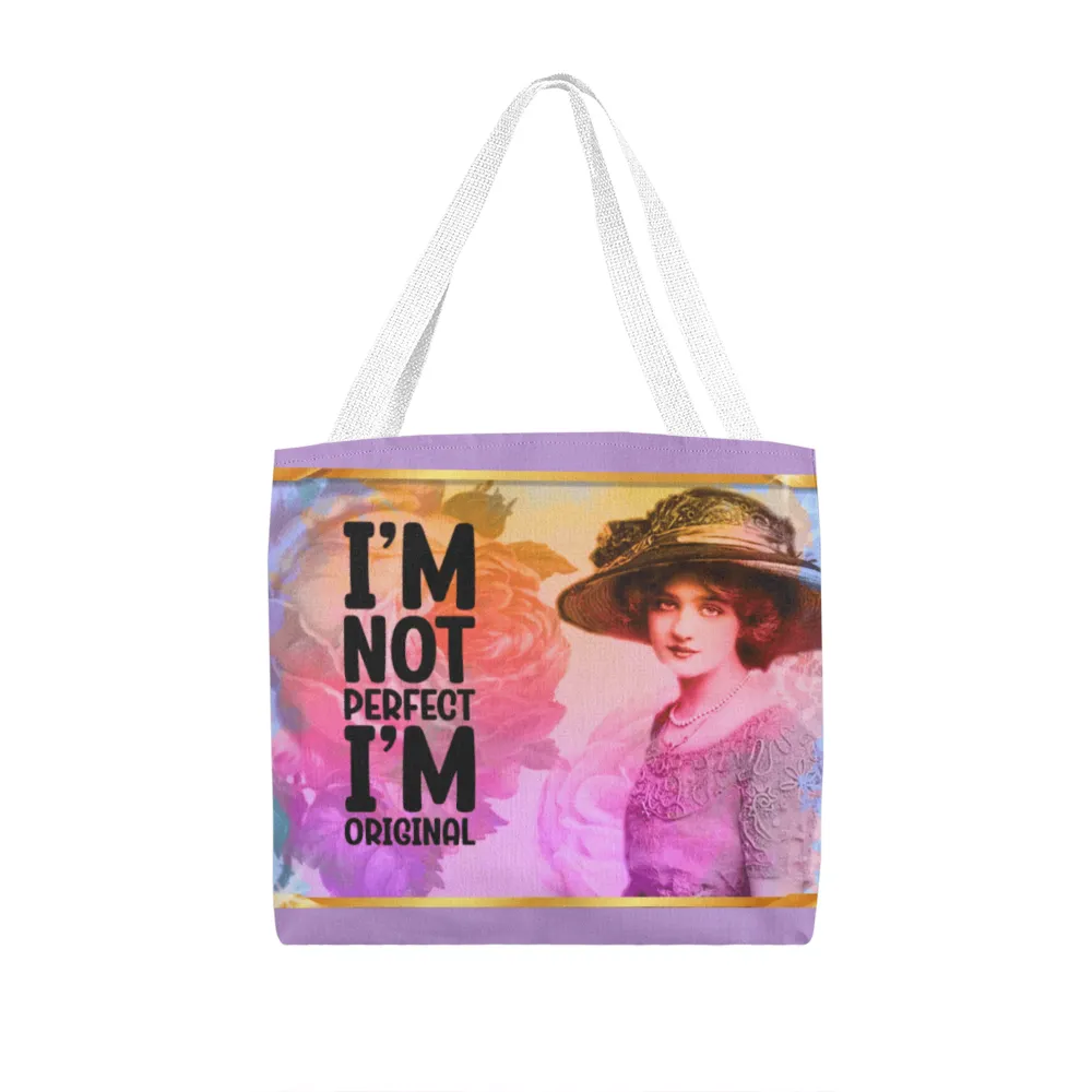 I'm Not Perfect I'm Original Lavender Classic Tote Bag