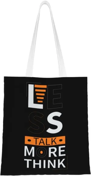 Less Talk More Think Tote Bag for Women Canvas Shopping Bags Reusable Large Capacity Casual Shoulder Handbags Grocery Bags