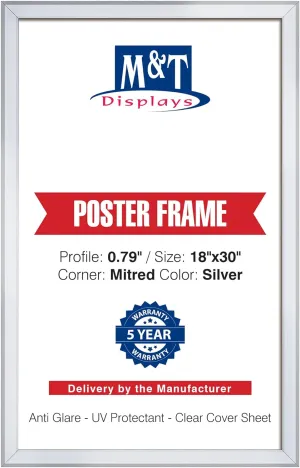 M&T Displays Snap Poster Frame 18x30 Inch Silver 0.79" Aluminum Profile Easy Front Loading Wall Mounting Photo Picture Document Sign Holder Mitered Corner Anti Glare Cover