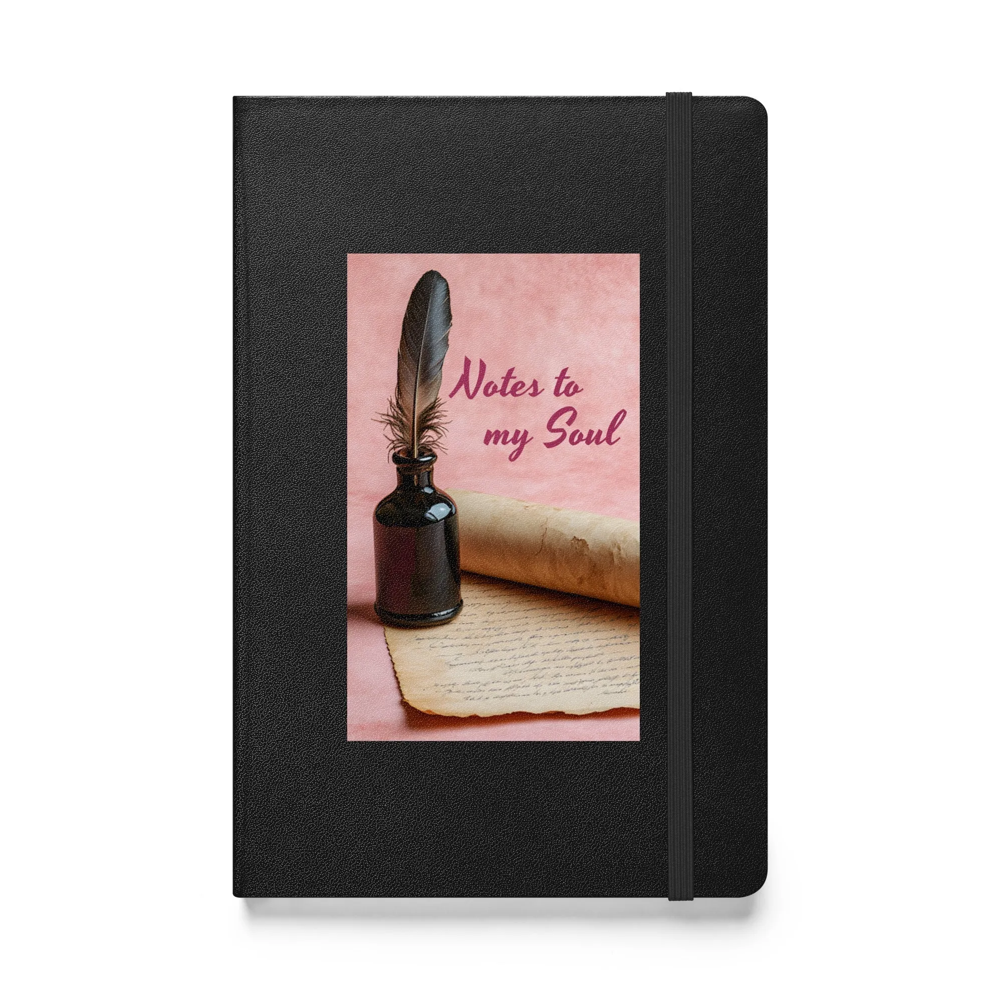 Notes to My Soul Hardcover Bound notebook