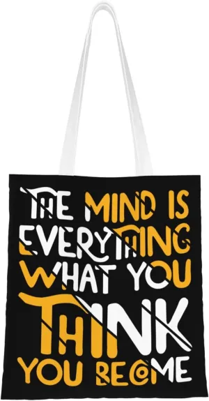 The Mind Is Everything What You Think You Become Tote Bag for Women Canvas Shopping Bags Reusable Large Capacity Casual Shoulder Handbags Grocery Bags DIY Gift Bags
